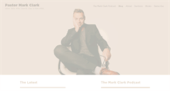 Desktop Screenshot of pastormarkclark.com